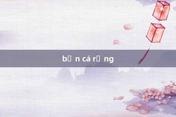 bắn cá rồng