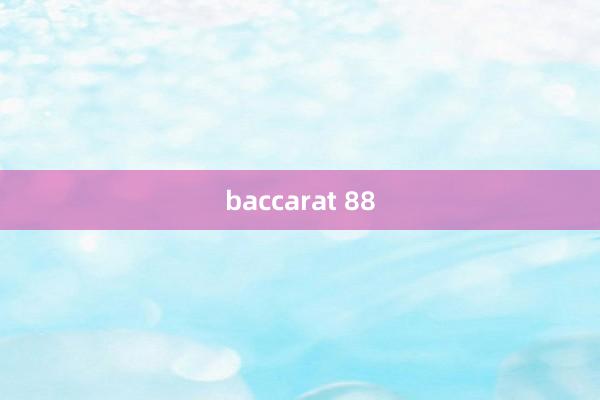 baccarat 88