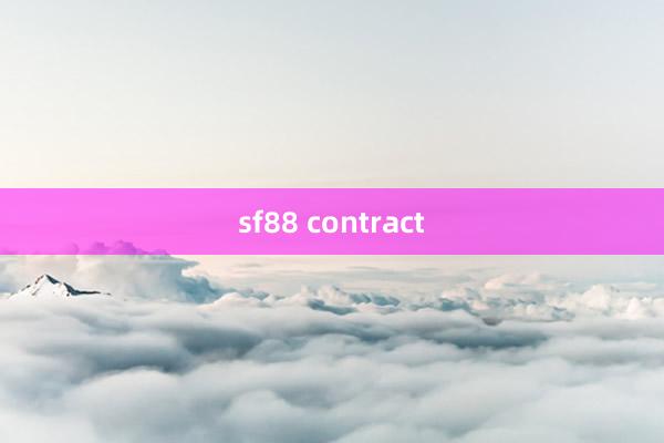 sf88 contract