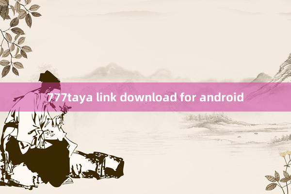 777taya link download for android